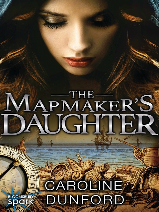 Title details for The Map Maker's Daughter by Caroline Dunford - Available